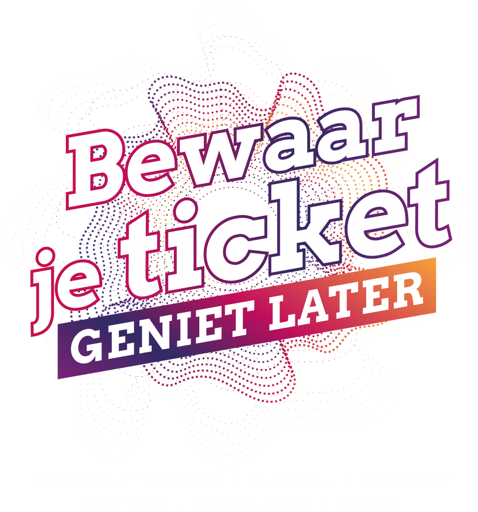 Bewaar je ticket, geniet later...